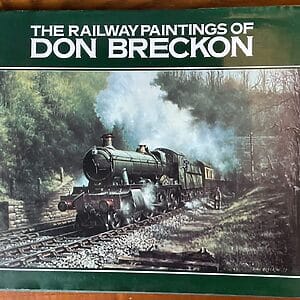 The Railway Paintings of Don Breckon - Pre-Owned Hardback Book 1992 Reprint