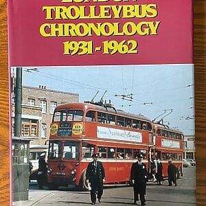 London Trolleybus Chronology 1931-1962 - Mick Webber - Pre-Owned Hardback Book 1st Edition 1997