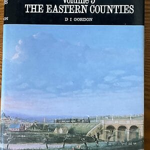 A Regional History of the Railways of Great Britain Vol. 5 - The Eastern Counties - D. I. Gordon - Pre-Owned Hardback Book 2nd Edition 1977