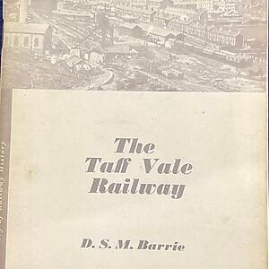 The Taff Vale Railway - D. S. M. Barrie - Pre-Owned Paperback Book 1969 Reprint