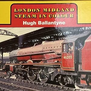 London Midland Steam in Colour - Hugh Ballantyne - Pre-Owned Hardback Book 1st Edition 1984