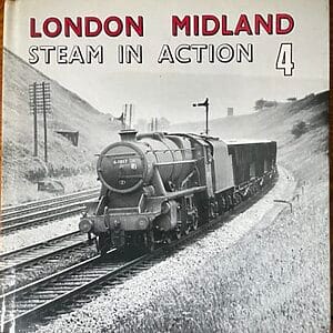 London Midland Steam  in Action 4 - W. A. Blake - Pre-Owned Hardback Book 1st Edition 1973