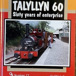 Great Railway Eras No. 9 Revised: Talyllyn 60 - Sixty Years of Enterprise - Vic Mitchell - Pre-Owned Hardback Book 2011