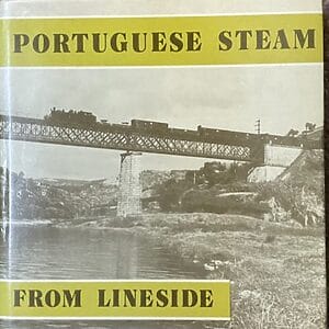 Portuguese Steam From Lineside - V. C. K. Allen -  Pre-Owned Hardback Book 1976;