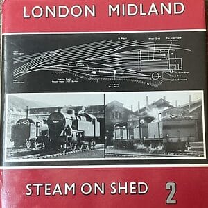 London Midland Steam on Shed 2 - ‘45562’ -  Pre-Owned Hardback Book 1st Edition 1981