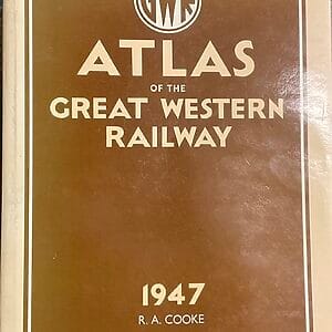 Atlas of the Great Western Railway 1947 - R. A. Cooke - Pre-owned Hardback Book 1988