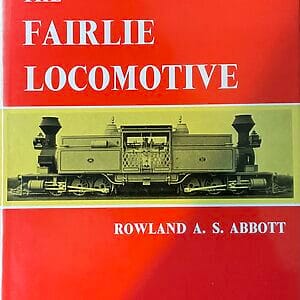 The Fairlie Locomotive - Rowland A. S. Abbott - Pre-Owned Hardback Book 1st Edition 1970