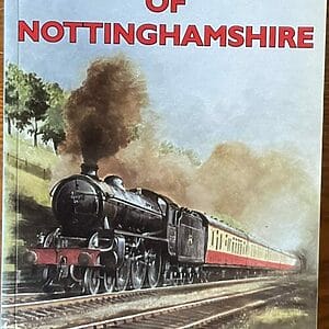 Lost Railways of Nottinghamshire - Geoffrey Kingscott - Pre-Owned Paperback Book 2004