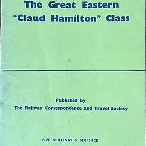 The Great Easter “Claud Hamilton” Class - Peter Proud - Pre-Owned Paperback Booklet 1st Edition 1959