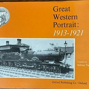 Great Western Portrait 1913-1921 - Adrian Vaughan - Pre-Owned Hardback Book 1971