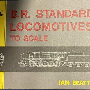 B.R. Standard Locomotives to Scale - Ian Beattie - Pre-Owned Hardback Book 1st Edition 1981