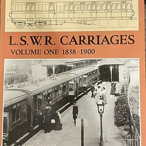 LSWR Carriages Volume One 1838-1909 - G. R. Weddell - Pre-Owned Hardback Book 1992