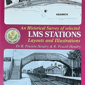 An Historical Survey of Selected LMS Stations Layouts and Illustrations - Dr R. Preston Hendry & R. Powell Hendry - Pre-Owned Hardback Book 2001 Reprint