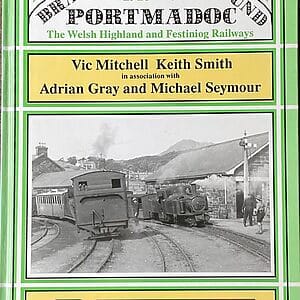 Branch Lines Around Portmadoc 1923-1946 - Vic Mitchell and Keith Smith - Pre-Owned Hardback Book 1st Edition 1993