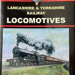 Lancashire & Yorkshire Railway Locomotives - Barry C. Lane - Pre-Owned Hardback Book 1st Edition 2010