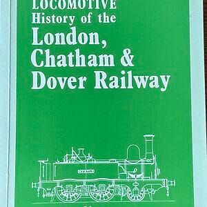 The Locomotive History of the London, Chatham & Dover Railway - D. L. Bradley - Pre-Owned Paperback Book Revised Edition 1979