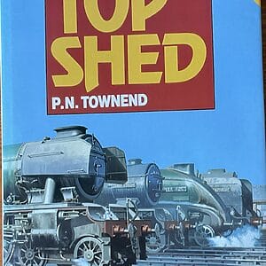 Top Shed - P. N. Townend - Pre-Owned Hardback Book 1989 Reprint