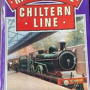 History of the Chiltern Line - John M. C. Healy - Pre-Owned  Hardback Book 1996 Reprint