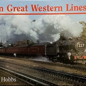 On Great Western Lines - Roy Hobbs - Pre-Owned Hardback Book 1st Edition 2000