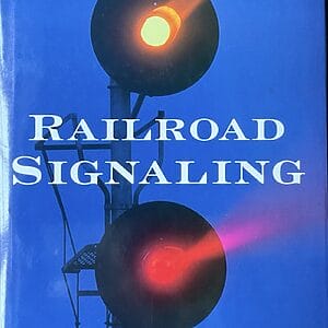 Railroad Signaling - Brian Solomon - Pre-Owned Hardback Book 2003