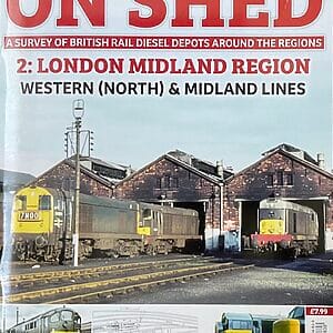 Railways of Britain On Shed 2: London Midland Region Western (North) & Midland Lines - Pre-Owned Paperback Book 2018
