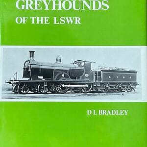 The Drummond Greyhounds of the LSWR -  D. L. Bradley - Pre-Owned Hardback Book 1st Edition 1977