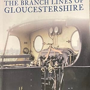The Branch Lines of Gloucestershire - Colin G. Maggs - Pre-Owned Paperback Book 2011