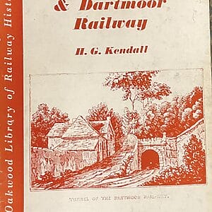 The Plymouth & Dartmoor Railway - H. G. Kendall - Pre-Owned Paperback Book 1st Edition 1968
