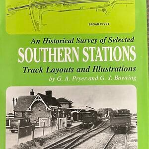 An Historical Survey of Selected Southern Stations Track Layouts and Illustrations  Vol. 1 - G. A. Pryer & G. J. Bowring - Pre-Owned Hardback Book