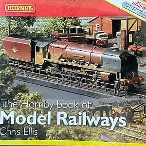 The Hornby Book of Model Railways - Chris Ellis - Pre-Owned Paperback Book 2017 Reprint