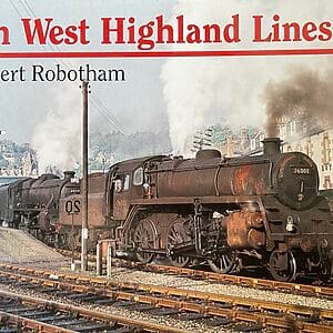 On West Highland Lines - R. Robotham - Pre-Owned Hardback Book 1st Edition 2000