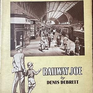 Railway Joe - Denis Debrett - Pre-Owned Hardback Children’s Book 1936