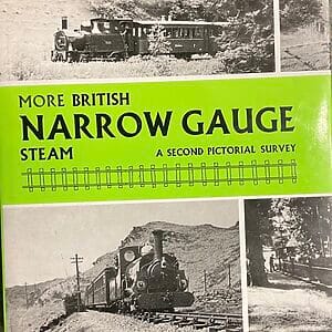 More British Narrow Gauge Steam - A Second Pictorial Survey - Michael J. Messenger - Pre-Owned Hardback Book 1st Edition 1974