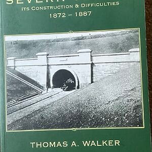 The Severn Tunnel - It’s Construction & Difficulties 1872-1887 - Thomas A. Walker - Pre-Owned Paperback Book 2004 Reprint