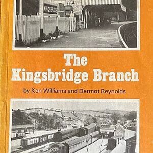The Kingsbridge Branch (The Primrose Line) - Ken Williams & Dermot Reynolds - Pre-Owned Paperback Book 1st Edition 1977