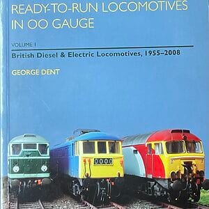 Detailing & Modifying Ready-to-Run Locomotives in OO Gauge Vol. 1 Diesel & Electric Locomotives 1955-2008 - George Dent - Pre-Owned Paperback Book 2009