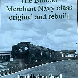 The Bulleid Merchant Navy Class Original and Rebuilt - Hector Maxwell - Pre-Owned Paperback Book 1st Edition 2020
