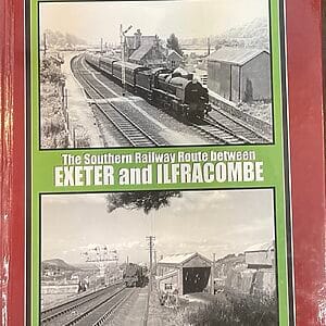 The North Devon Line - The Southern Railway Route between Exeter and Ilfracombe - John Nicholas & George Reeve - Pre-Owned Hardback Book 2010