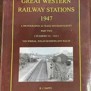 Great Western Railway Stations 1947 Part Two (Nos. 721-1612) The Wirral Welsh Borders and Wales - R. J. Smith - Pre-Owned Hardback Book 2015