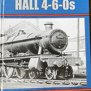 The Book of the Hall 4-6-0s Part 2: 5900 to 5999 - Ian Sixsmith -  Pre-Owned Hardback Book 1st Edition 2016