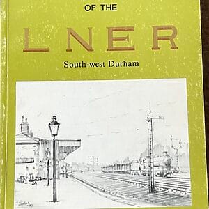 Memories of the LNER - South-west Durham - Allan W. Stobbs - Pre-Owned Paperback Book 1st Edition 1989