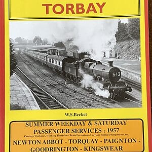 Operation Torbay - Railway Operations Summer 1957 - W. S. Becket - Pre-Owned Paperback Book 2004