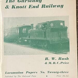 The Garstang & Knott End Railway - R. W. Rush and M. R. C. Price - Pre-Owned Paperback Book 1st Edition 1963