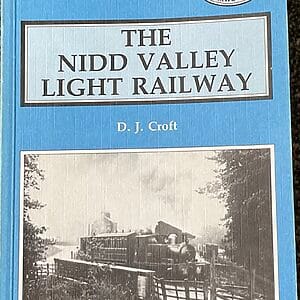 The Nidd Valley Light Railway - D. J. Croft - Pre-Owned Paperback Book 2nd Revised Edition 1987