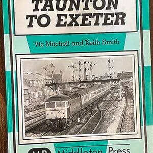 Western Main Lines - Taunton to Exeter - Vic Mitchell & Keith Smith - Pre-Owned Hardback Book 1st Edition 2002