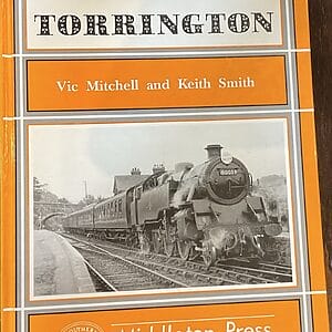 Branch Lines to Torrington  - Vic Mitchell & Keith Smith - Pre-Owned Hardback Book 1st Edition 1994
