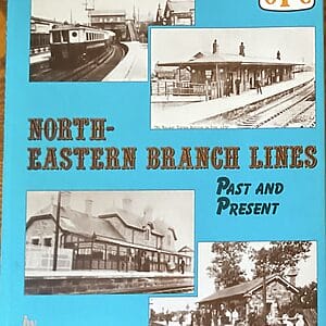 North-Eastern Branch Lines Past and Present - Ken Hoole - Pre-Owned Hardback Book 1st Edition 1984