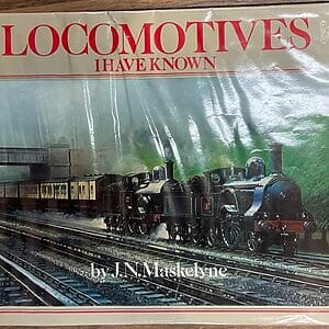 Locomotives I Have Known - J. N. Maskeline - Pre-Owned Hardback Book 2nd Ed. Combined Volume 1980
