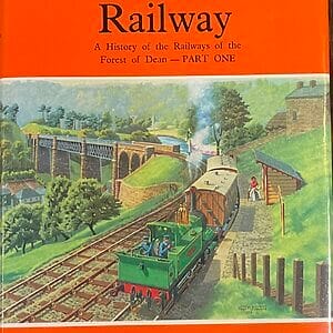 The Severn & Wye Railway - A History of the Railways of the Forest of Dean Part 1 - H. W. Paar - Pre-Owned Hardback Book  2nd Edition 1973