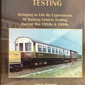 Rail Vehicle Testing - Dave Bower - Pre-Owned Hardback Book 1st Edition 2018